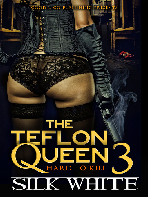 Title details for The Teflon Queen PT 3 by Silk White - Available